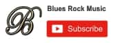 Subscription in Youtube to the Channel - Blues Rock Music